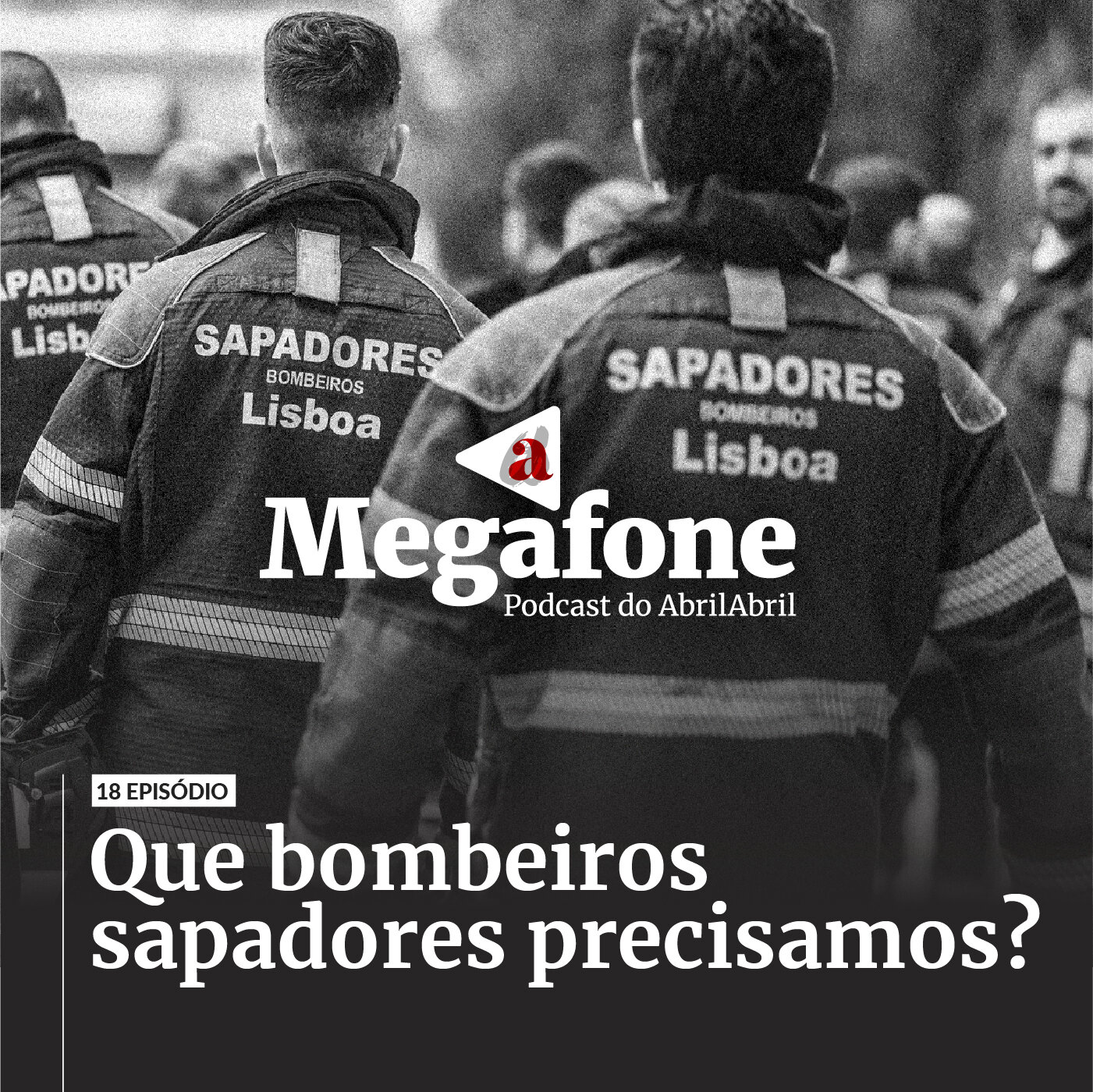 Megafone #18 - Que bombeiros sapadores o país precisa? episode artwork