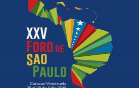 Respeito pela soberania dos povos marca XXV Fórum de São Paulo