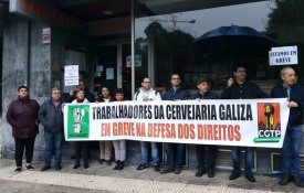 Adesão total dos trabalhadores à greve na Cervejaria Galiza