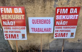 Saint-Gobain Sekurit: «Um crime contra os trabalhadores e a produção nacional»