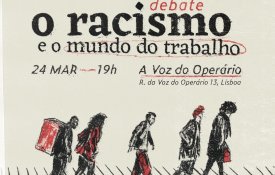 Voz do Operário acolhe debate sobre «racismo e mundo do trabalho»