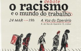  Voz do Operário acolhe debate sobre «racismo e mundo do trabalho»