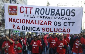 CTT: Luta contra gestão privada vai chegar a todo o País