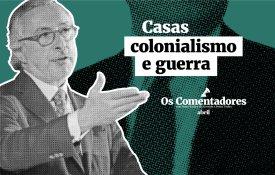 Casas, colonialismo e guerra